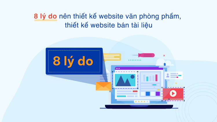 8 lý do nên thiết kế website văn phòng phẩm, thiết kế website bán tài liệu