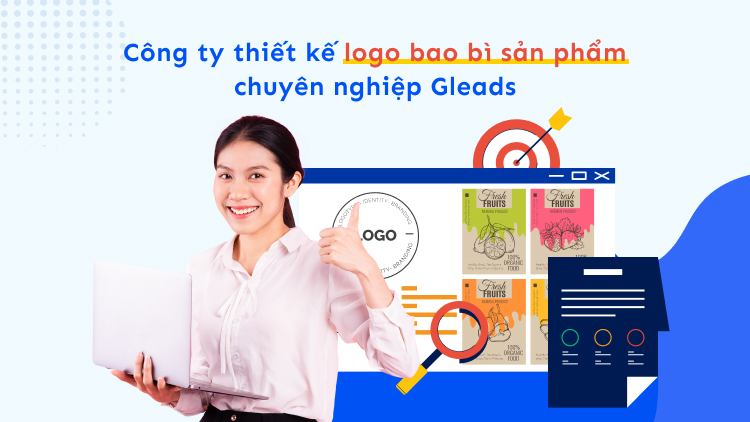 Công ty thiết kế logo bao bì sản phẩm chuyên nghiệp GLEADS