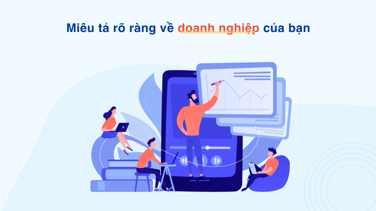 Miêu tả rõ ràng về doanh nghiệp của bạn