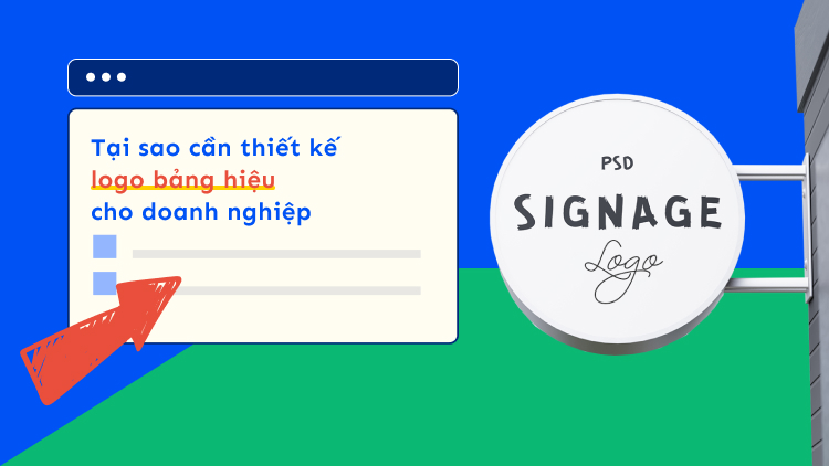 Tại sao cần thiết kế logo bảng hiệu cho doanh nghiệp