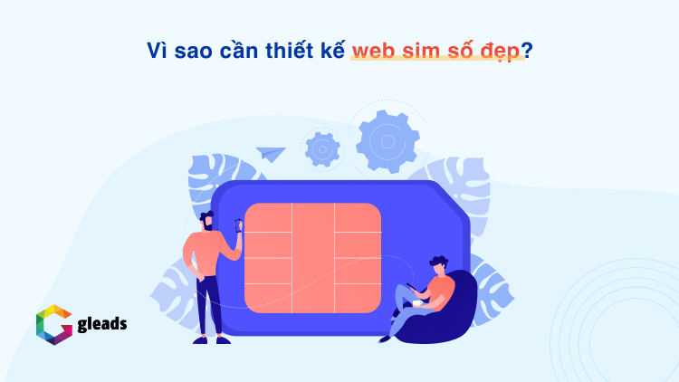 Vì sao cần thiết kế web sim số đẹp?