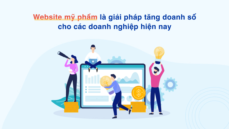 Website mỹ phẩm là giải pháp tăng doanh số cho các doanh nghiệp hiện nay