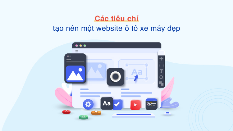 Các tiêu chí tạo nên một website ô tô xe máy đẹp