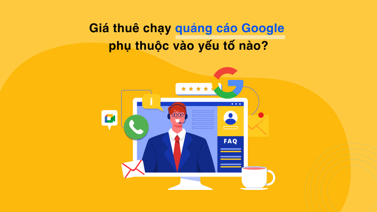 Giá thuê chạy quảng cáo Google phụ thuộc vào yếu tố nào?