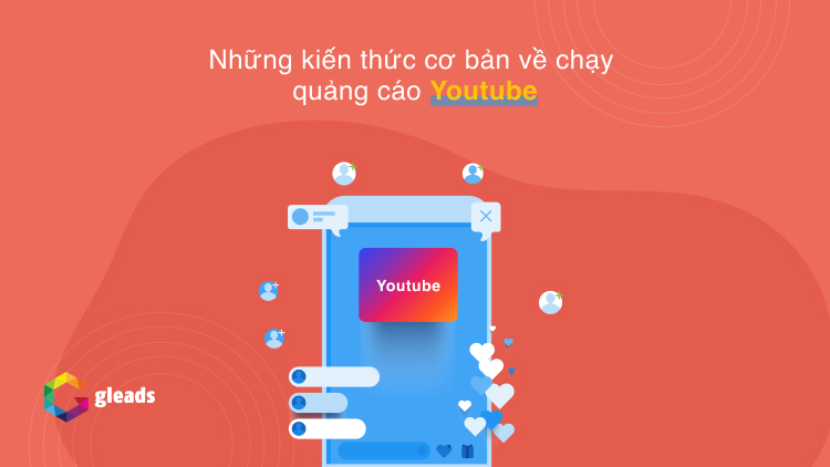 Những kiến thức cơ bản về chạy quảng cáo Youtube