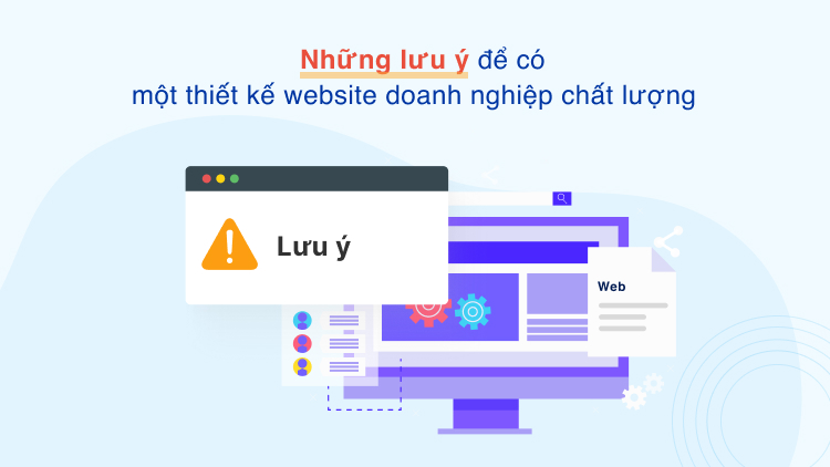 Những lưu ý để có một thiết kế website doanh nghiệp chất lượng