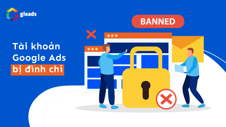 Tài khoản Google Ads bị đình chỉ