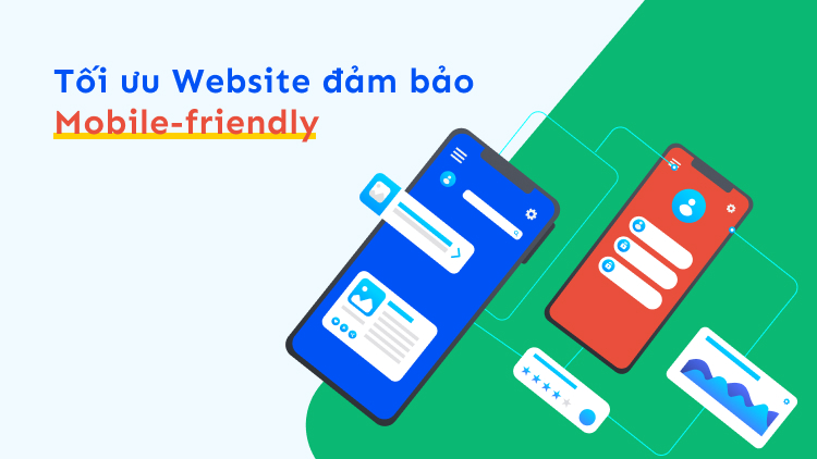 Tối ưu Website đảm bảo Mobile-friendly
