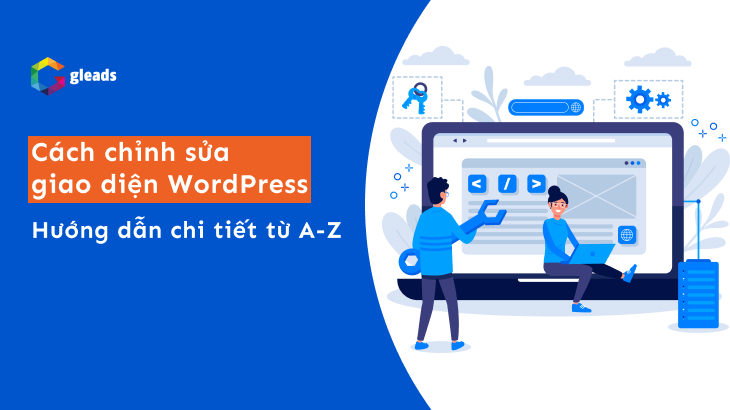 cách chỉnh sửa giao diện WordPress