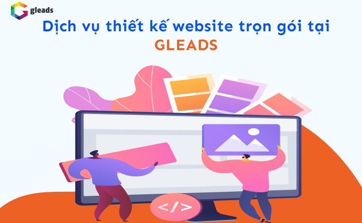 Dịch vụ thiết kế website chuẩn Header tại Gleads