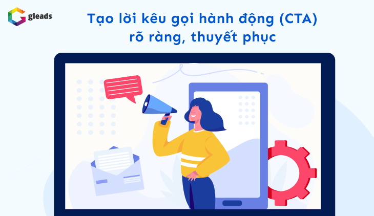 Tạo lời kêu gọi hành động rõ ràng và thuyết phục