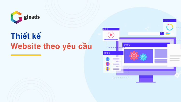 Thiết kế website theo yêu cầu tích hợp API, CMS, CRM và ERP