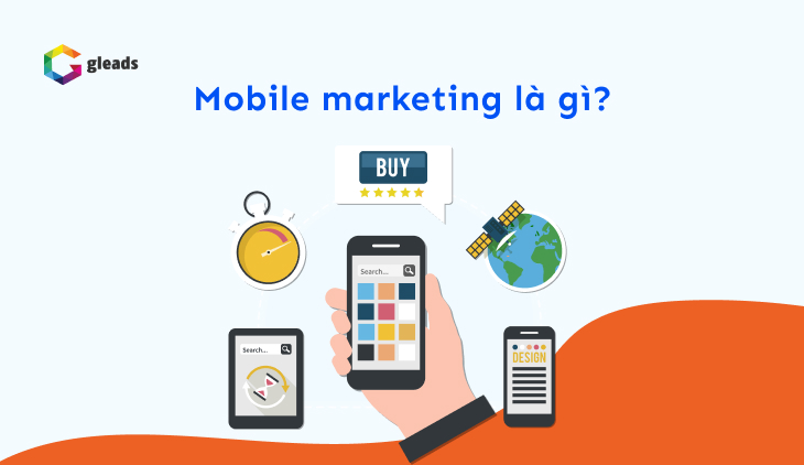 Định nghĩa và vai trò của mobile marketing